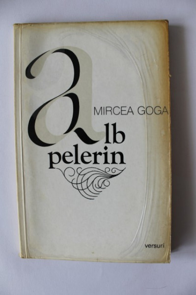 Mircea Goga - Alb pelerin (debut, cu autograf) - Img 2