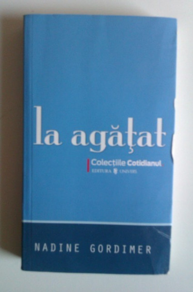 Nadine Gordimer - La agatat