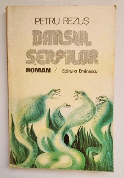 Petru Rezus - Dansul serpilor