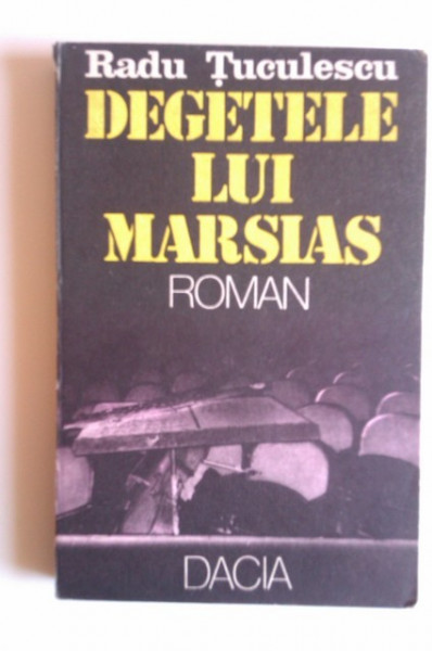 Radu Tuculescu - Degetele lui Marsias