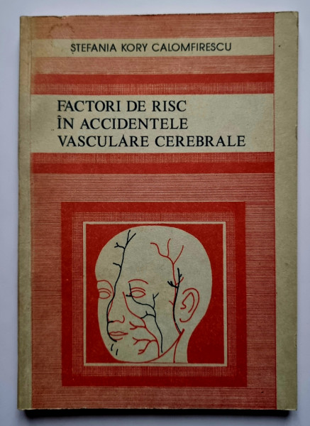 Stefania Kory Calomfirescu - Factori de risc in accidentele vasculare cerebrale