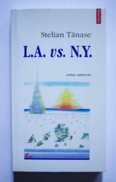 Stelian Tanase - L.A. vs. N.Y. (jurnal american)