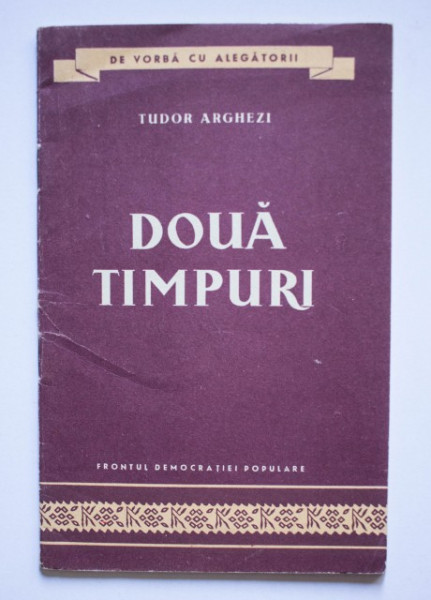 Tudor Arghezi - Doua timpuri
