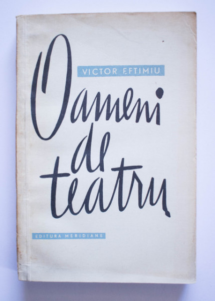 Victor Eftimiu - Oameni de teatru