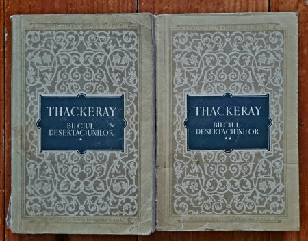W. M. Thackeray - Balciul desertaciunilor (2 vol.)