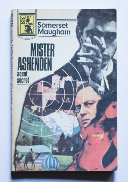 W. Somerset Maugham - Mister Ashenden agent secret