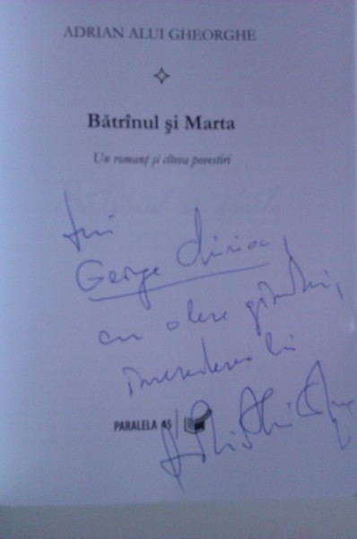 Adrian Alui Gheorghe - Batranul si Marta (cu autograf)