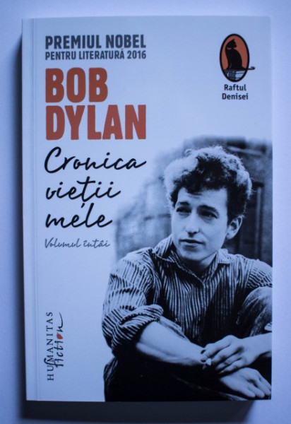 Bob Dylan - Cronica vietii mele (volumul intai)