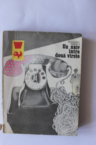 Bogomil Rainov - Un naiv intre doua varste