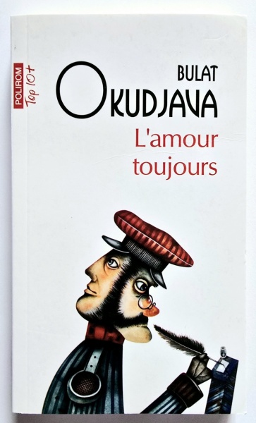 Bulat Okudjava - L`amour toujours