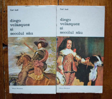 Carl Justi - Diego Velazquez si secolul sau (2 vol.)