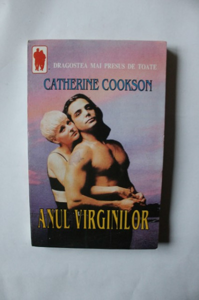 Catherine Cookson - Anul virginilor