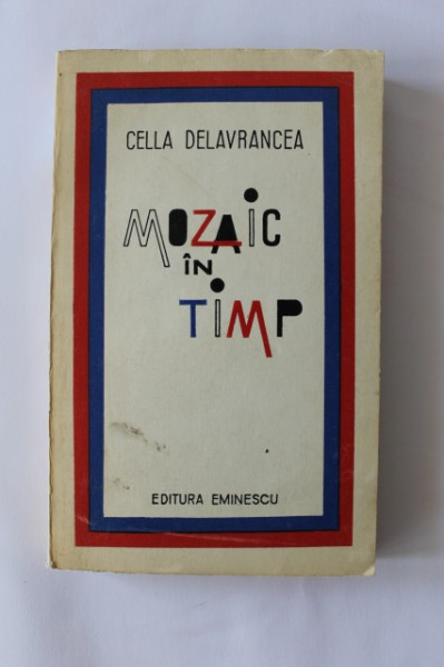 Cella Delavrancea - Mozaic in timp (cu autograf) - Img 2