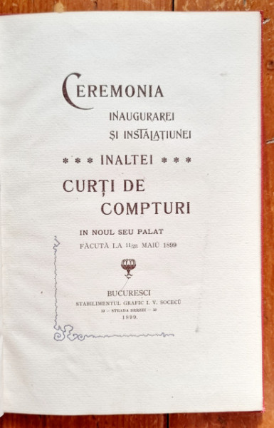 Ceremonia Inaugurarei si Instalatiunei Inaltei Curti de Compturi in noul seu palat facuta la 11/23 maiu 1899 (editie hardcover) - Img 2