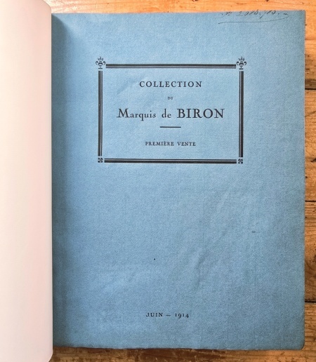 Collection du Marquis de Biron, Premiere vente (9, 10 et 11 juin 1914). Catalogue de dessins, pastels, peintures, et sculptures principalement de l`ecole francaise du XVIIe siecle (editie hardcover, frumos relegata) - Img 3