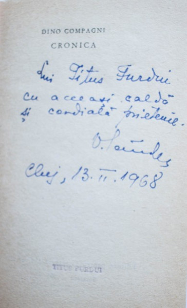 Dino Compagni - Cronica intamplarilor din vremea lui (cu autograful lui Virgil Candea)