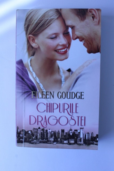 Eileen Goudge - Chipurile dragostei