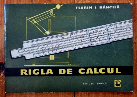 Florin I. Bancila - Rigla de calcul