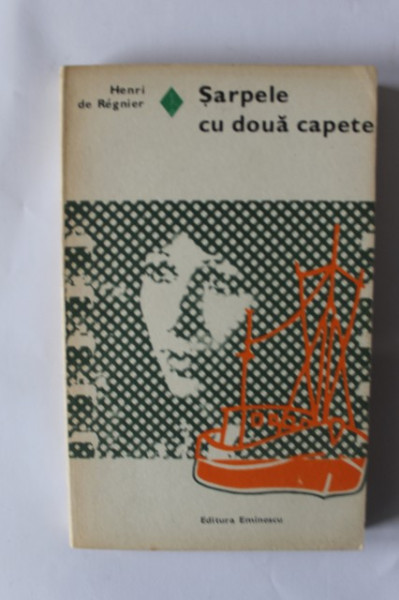 Henri de Regnier - Sarpele cu doua capete