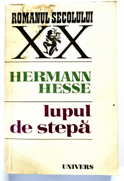 Hermann Hesse - Lupul de stepa. Siddhartha