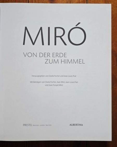 Joan Miro - Miro. Von der erde zum himmel (Albertina, Wien, 12. September 2014 - 11. Januar 2015) (editie hardcover) - Img 3