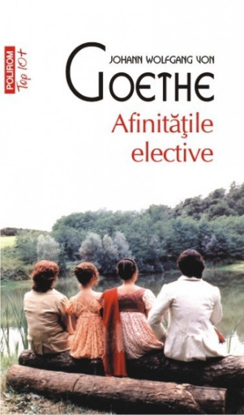 Johann Wolfgang von Goethe - Afinitatile elective