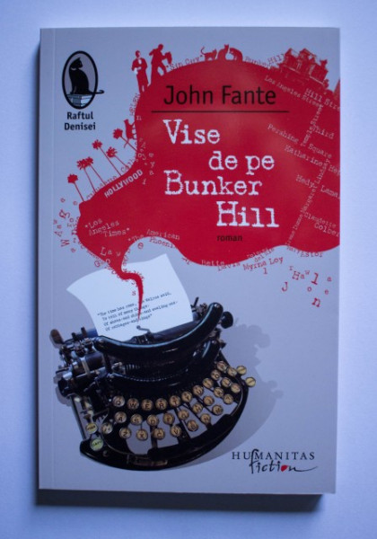 John Fante - Vise de pe Bunker Hill