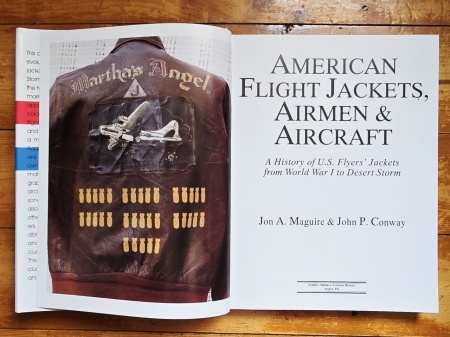 Jon A. Maguire &amp; John P. Conway - American Flight Jackets, Airmen &amp; Aircraft. A History of U.S. Flyer`s Jackets from World War I to Desert Storm (editie hardcover) - Img 2
