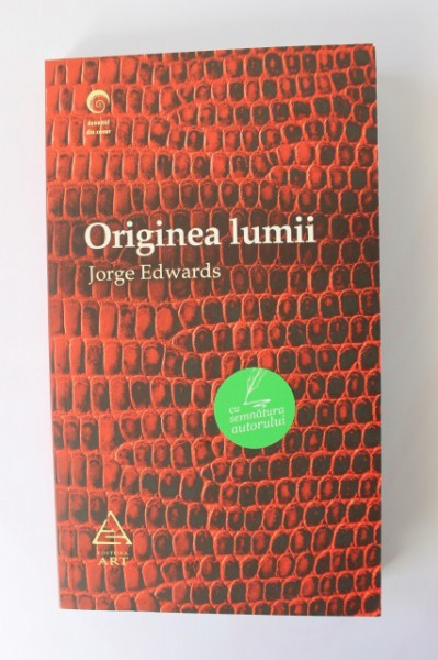 Jorge Edwards - Originea lumii (cu autograf simplu) - Img 2