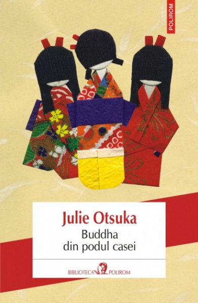 Julie Otsuka - Buddha din podul casei
