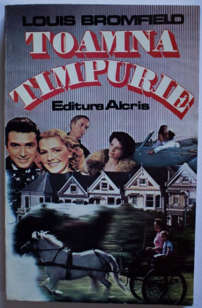 Louis Bromfield - Toamna timpurie