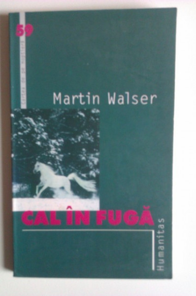 Martin Walser - Cal in fuga