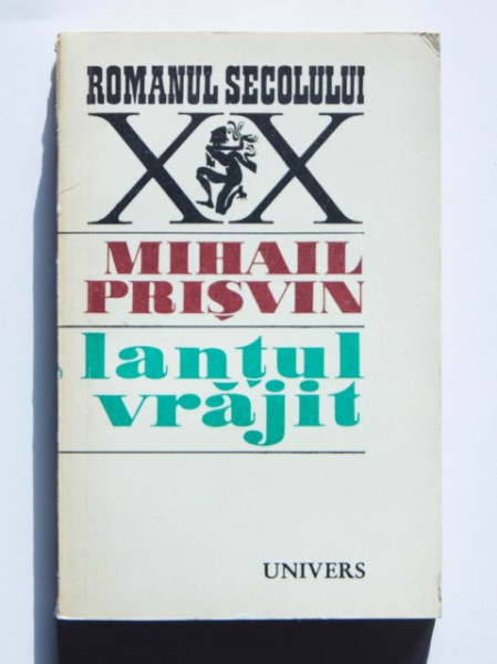 Mihail Prisvin - Lantul vrajit