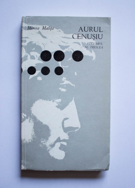 Mircea Malita - Aurul cenusiu. Eseuri rostite (vol. III)