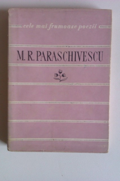 Miron Radu Paraschivescu - Poezii. Cele mai frumoase poezii