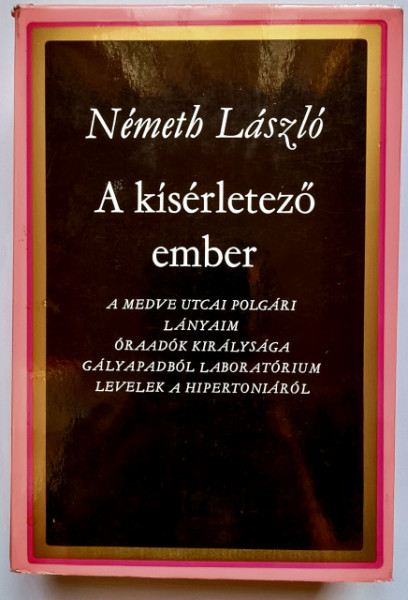 Nemeth Laszlo - A kiserletezo ember (editie hardcover)