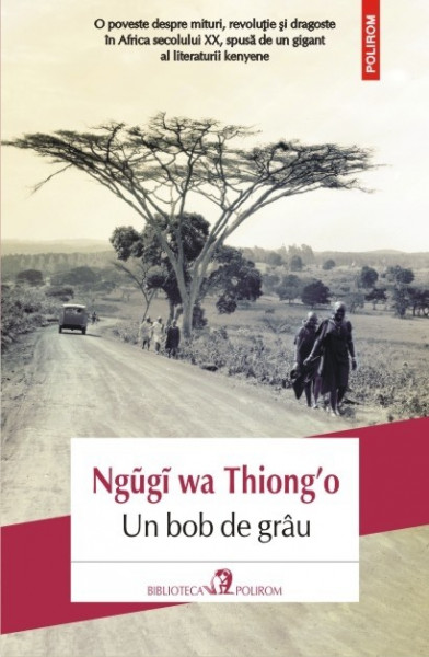 Ngugi wa Thiong`o - Un bob de grau