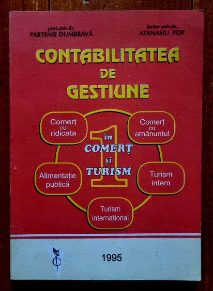 Partenie Dumbrava, Atanasiu Pop - Contabilitatea de gestiune in comert si turism