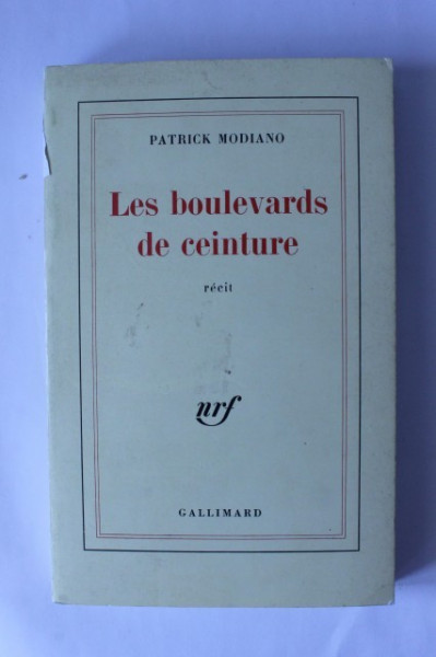Patrick Modiano - Les boulevards de ceinture