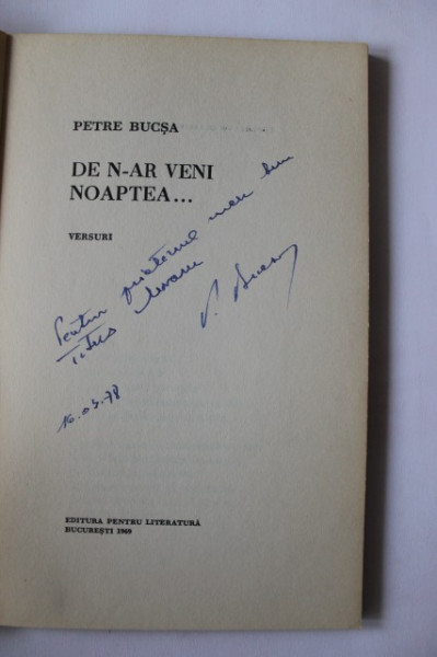 Petre Bucsa - De n-ar veni noaptea... (cu autograf)