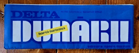 Petre Gastescu, Basarab Driga - Delta Dunarii. Harta turistica - Img 2