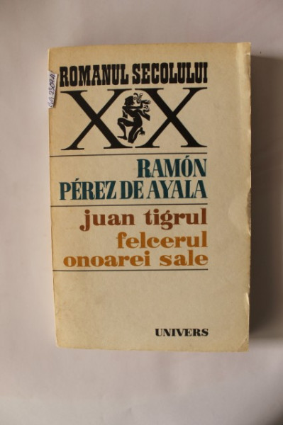 Ramon Perez de Ayala - Juan tigrul. Felcerul onoarei sale