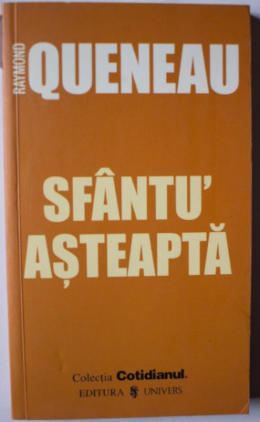 Raymond Queneau - Sfantu` Asteapta