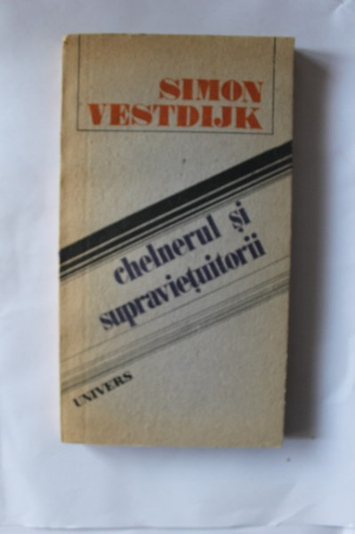 Simon Vestdijk - Chelnerul si supravietuitorii