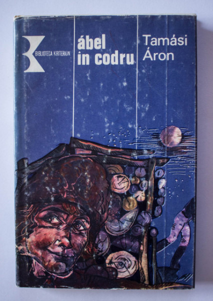 Tamasi Aron - Abel in codru (editie hardcover)