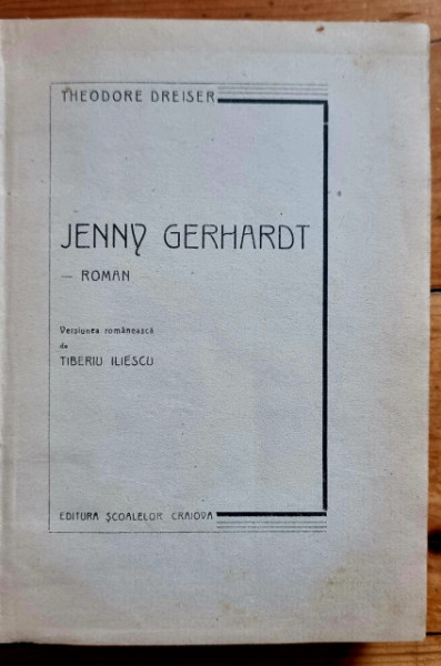 Theodor Dreiser - Jenny Gerhardt (editie hardcover, interbelica, frumos relegata) - Img 2