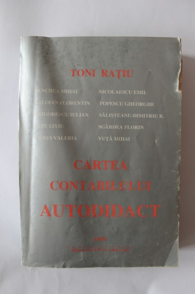 Toni Ratiu (coord.) - Cartea contabilului autodidact