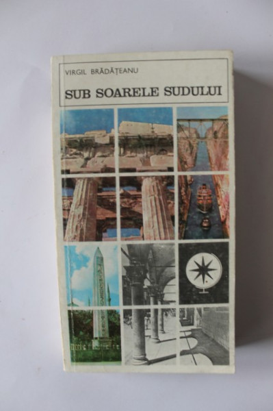 Virgil Bradateanu - Sub soarele sudului