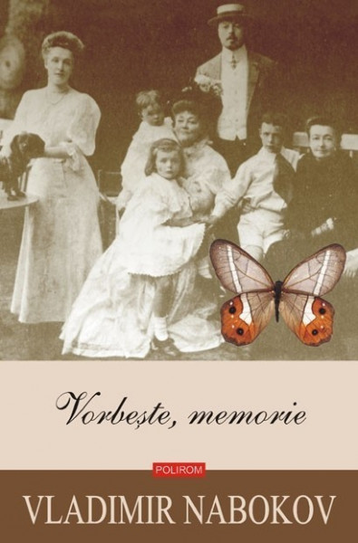 Vladimir Nabokov - Vorbeste, memorie (editie hardcover)