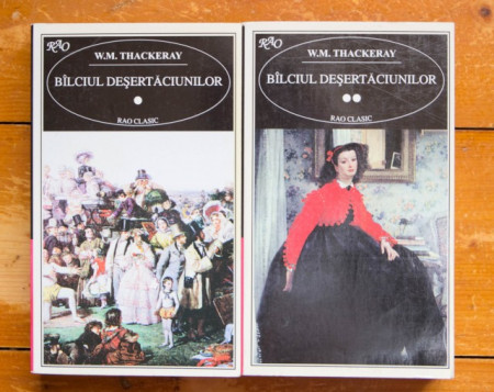 W. M. Thackeray - Balciul desertaciunilor (2 vol.)